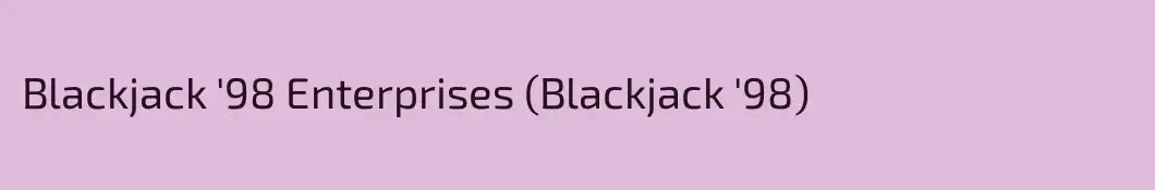 Blackjack '98 Enterprises (Blackjack '98)